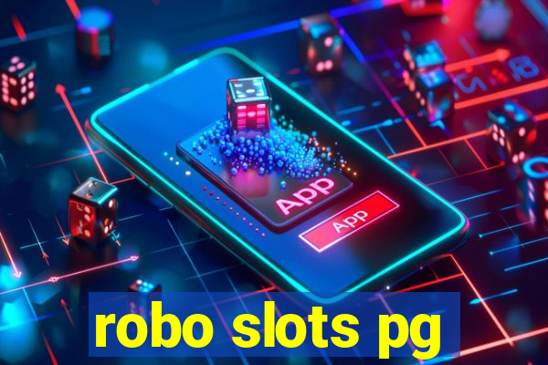 robo slots pg